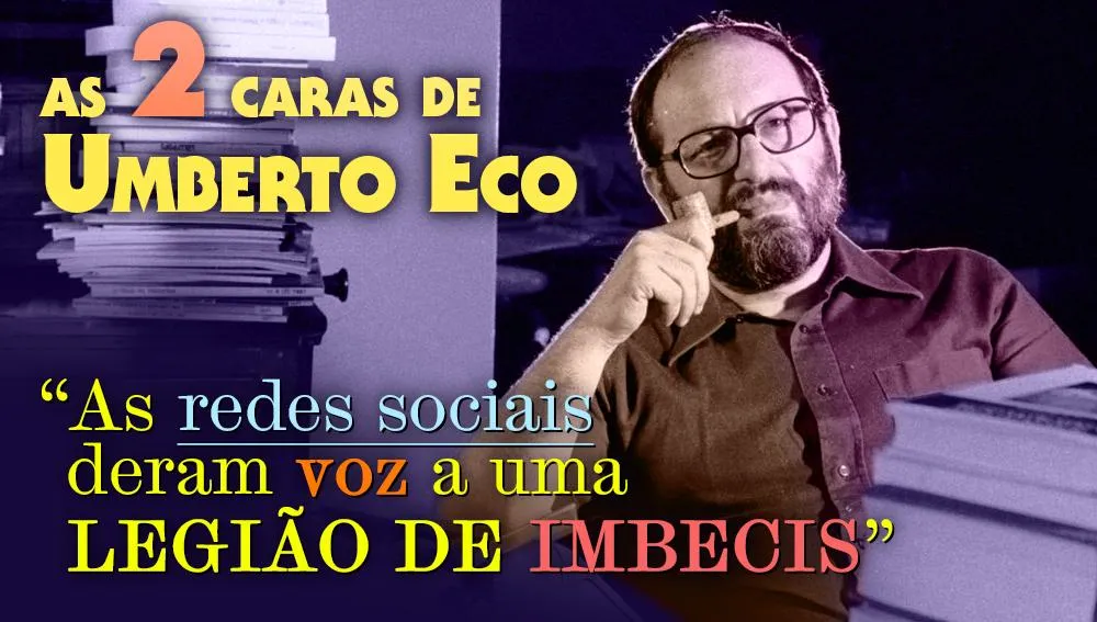 Postagem Umberto Eco contra o Povo: A Legião de Imbecis