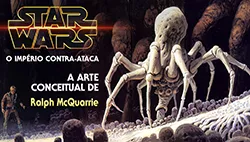 Star Wars V: O Império Contra-Ataca - Arte Conceitual de Ralph McQuarrie
