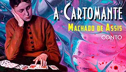 A Cartomante - Machado de Assis | Conto Completo