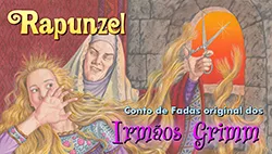 Rapunzel - Conto Original dos Irmãos Grimm | Completo