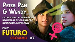 Peter Pan e Wendy: o fascismo perverso de uma fábula infantil