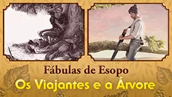 Os Viajantes e a Árvore - Fábulas de Esopo