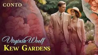 Kew Gardens - Conto de Virginia Woolf