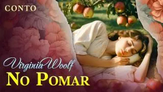 No Pomar - Conto de Virginia Woolf