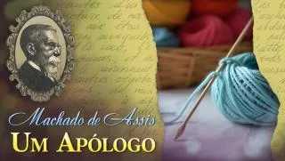 Um Apólogo - Machado de Assis | Conto Completo