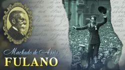 Fulano - Machado de Assis | Conto Completo