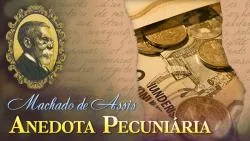 Anedota Pecuniária - Machado de Assis | Conto Completo