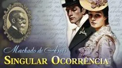 Singular Ocorrência - Machado de Assis | Conto Completo