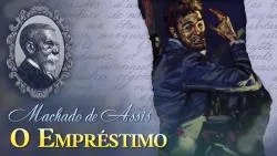 O Empréstimo - Machado de Assis | Conto Completo