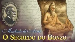 O Segredo do Bonzo - Machado de Assis | Conto Completo