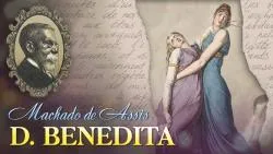 D. Benedita - Machado de Assis | Conto Completo