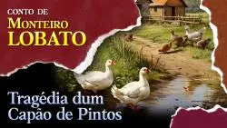 Tragédia dum Capão de Pintos - Conto de Monteiro Lobato