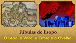 O Leão, a Vaca, a Cabra e a Ovelha - Fábulas de Esopo