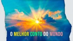 O Melhor Conto do Mundo