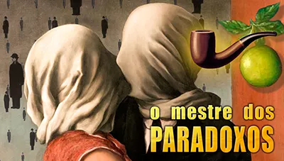 René Magritte - O Surrealismo do Mestre dos Paradoxos