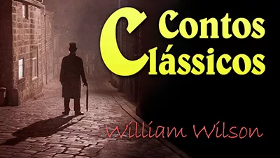 William Wilson - Edgar Allan Poe | Conto Completo
