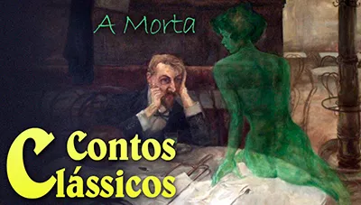 Postagem Recomendada: A Morta - Guy de Maupassant | Conto Completo