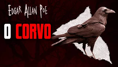 O Corvo - Horror Gótico de Edgar Allan Poe