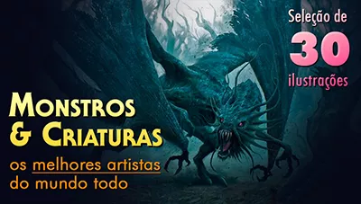 Monstros e Criaturas Fantásticas nas Artes: Seleção de Ilustrações
