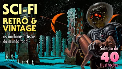 Ficção Científica Retrô e Vintage: 40 Ilustrações de Nostalgia Sci-Fi