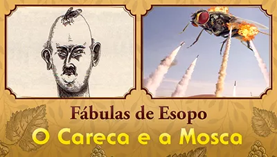 O Careca e a Mosca - Fábulas de Esopo