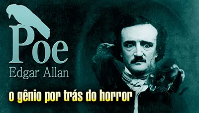 Edgar Allan Poe, da Personalidade Excêntrica à Obra Sombria - Texto de Charles Baudelaire