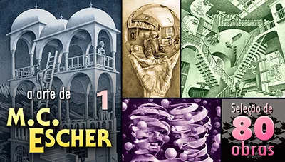Escher - O Mestre das Ilusões | 80 Ilustrações (Parte 1)