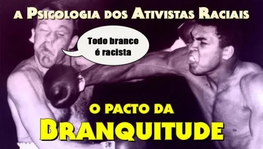 Postagem Recomendada: Pacto da Branquitude: racismo e neurose por trás de uma teoria da conspiração
