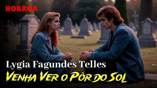 Venha Ver o Pôr do Sol - Conto de Horror de Lygia Fagundes Telles