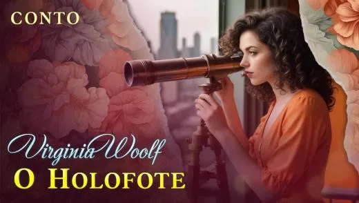 Postagem Recomendada: O Holofote - Conto de Virginia Woolf