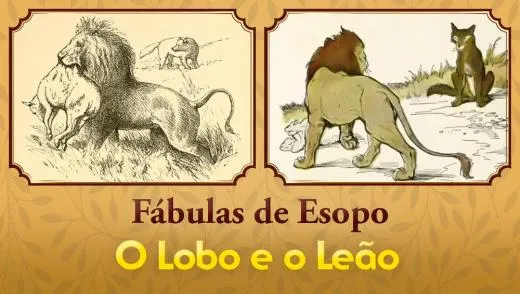 O Lobo e o Leão - Fábulas de Esopo