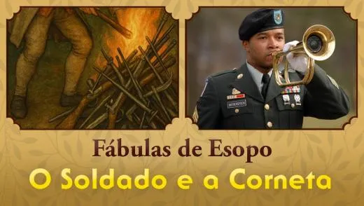 O Soldado e a Corneta - Fábulas de Esopo