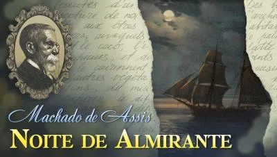 Postagem Noite de Almirante - Machado de Assis | Conto Completo