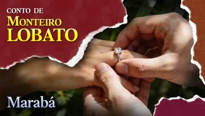 Marabá - Conto de Monteiro Lobato