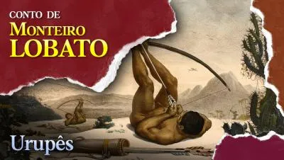 Urupês - Conto de Monteiro Lobato