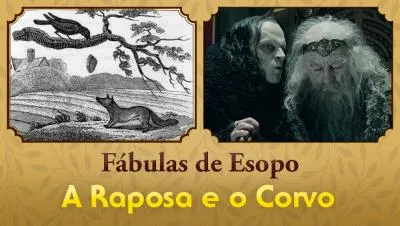 A Raposa e o Corvo - Fábulas de Esopo