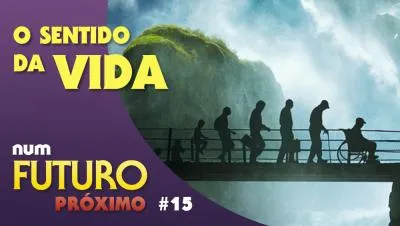 Afinal, qual o sentido da vida?