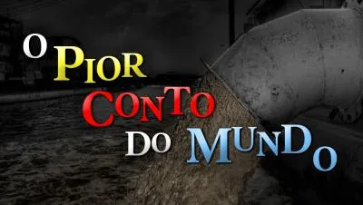 Postagem Recomendada: O Pior Conto do Mundo