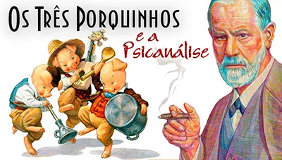 Artigo A Psicanálise de Os Três Porquinhos