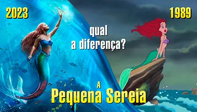 Artigo A Pequena Sereia (2023) vs. A