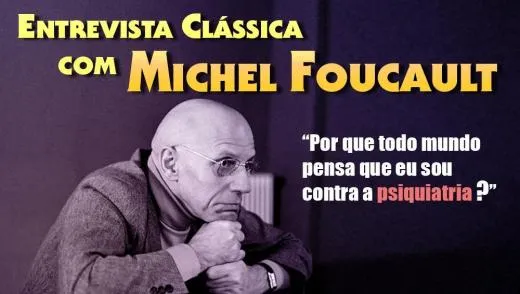 Artigo Uma Entrevista com Michel Foucault