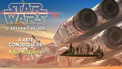 Star Wars VI: O Retorno de Jedi - Arte Conceitual de Ralph McQuarrie