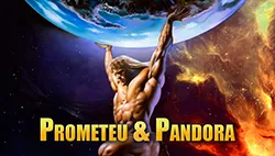 Prometeu e Pandora: Mito da Origem do Fogo, do Homem, e o Dilúvio | Mitologia Grega
