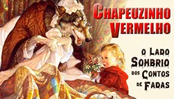 Chapeuzinho Vermelho e os Lobisomens | O Lado Sombrio dos Contos de Fadas