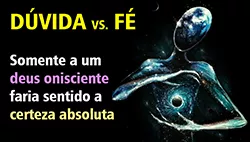 Verdade, Fé e Ceticismo: como navegar em um mundo de incertezas