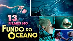 13 Filmes no Oceano: Aventura, Suspense, Sci-Fi, Guerra e Terror no Fundo do Mar
